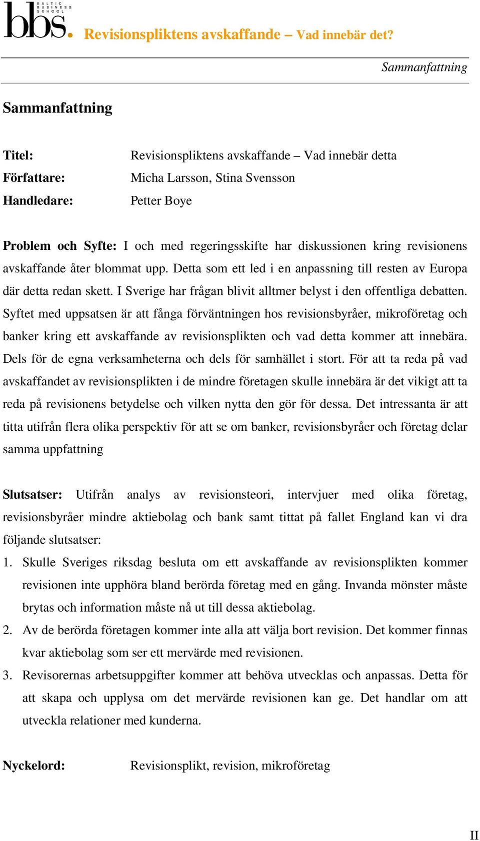 I Sverige har frågan blivit alltmer belyst i den offentliga debatten.