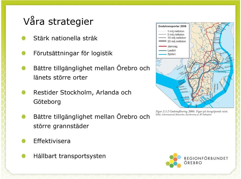 orter Restider Stockholm, Arlanda och Göteborg Bättre