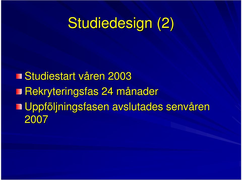 Rekryteringsfas 24 månader