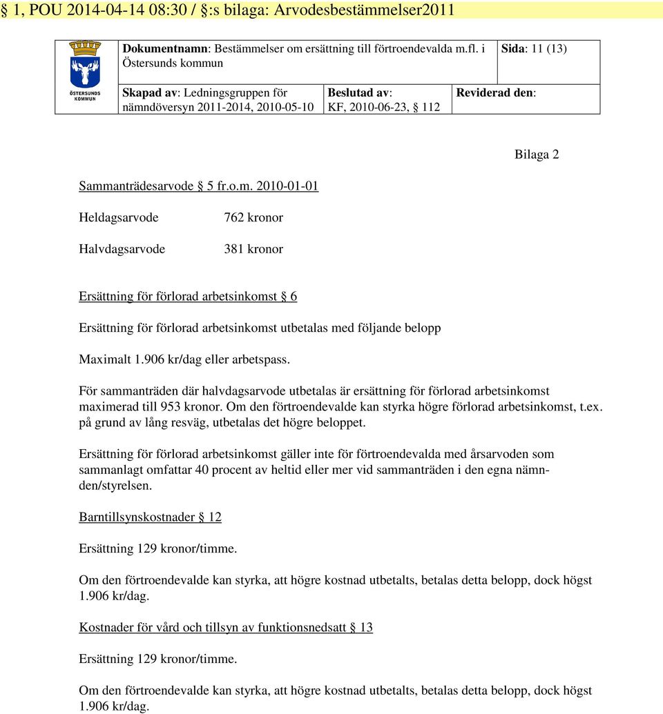 un Sida: 11 (13) Skapad av: Ledningsgruppen för nämn