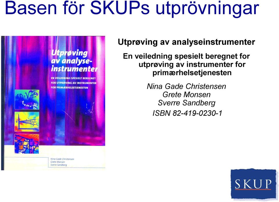 for utprøving av instrumenter for primærhelsetjenesten