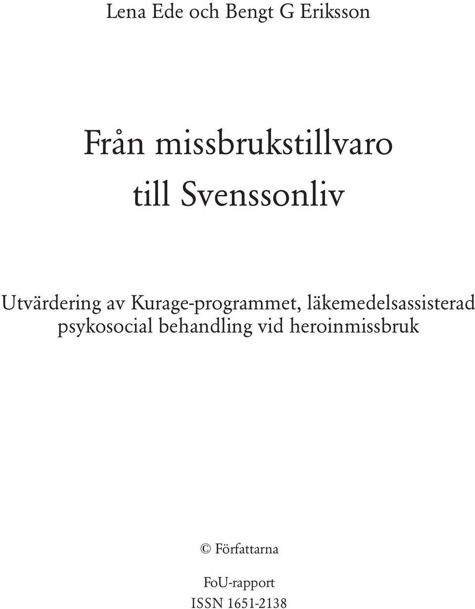 Kurage-programmet, läkemedelsassisterad psykosocial