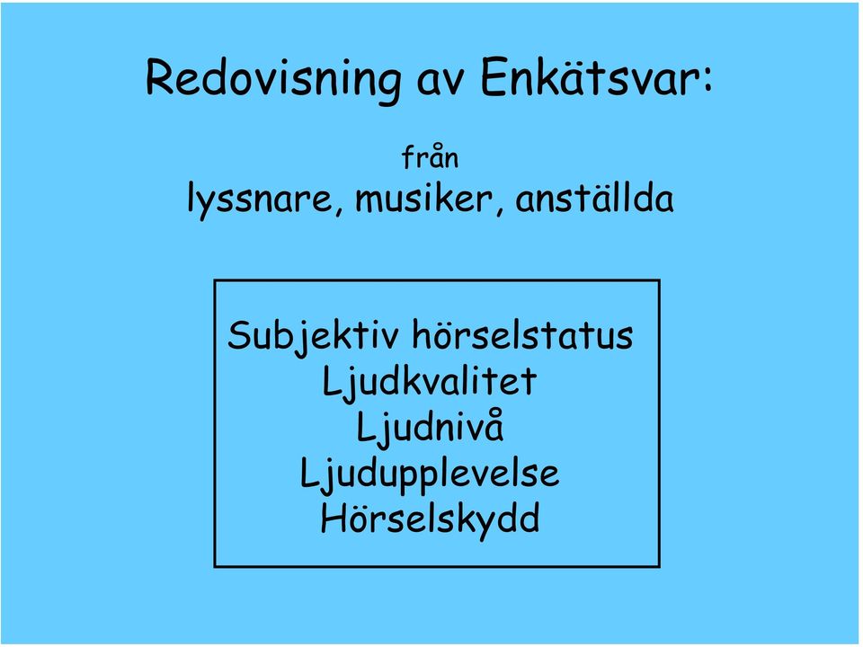 Subjektiv hörselstatus