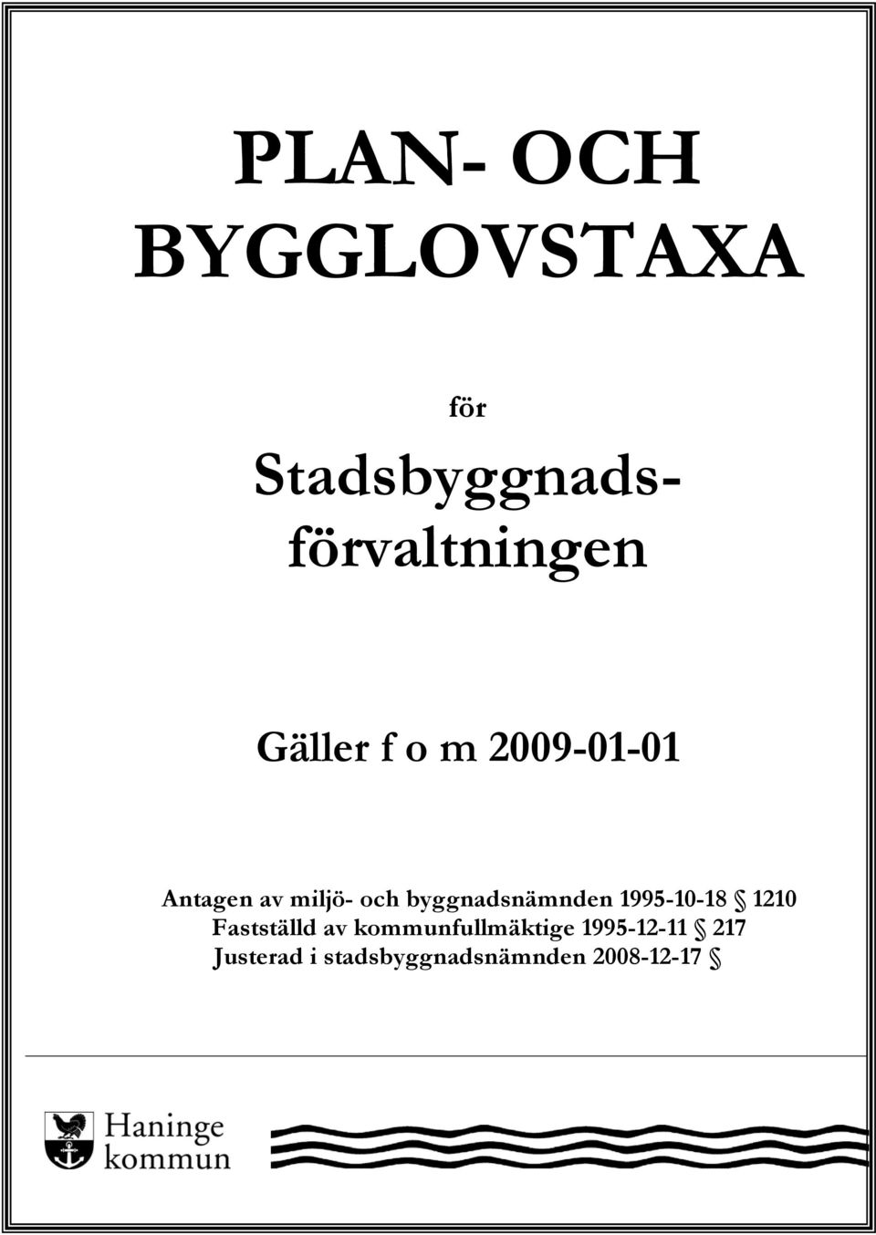 byggnadsnämnden 1995-10-18 1210 Fastställd av