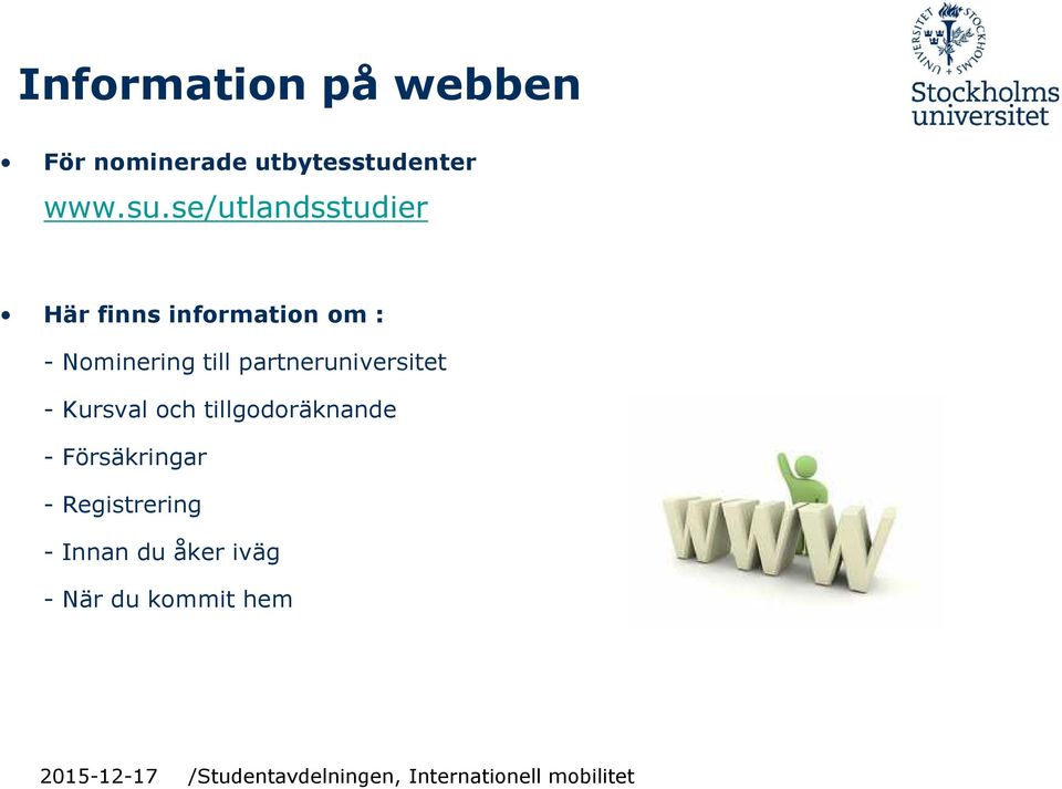 till partneruniversitet - Kursval och tillgodoräknande -