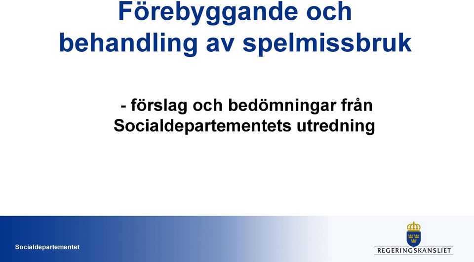 spelmissbruk -
