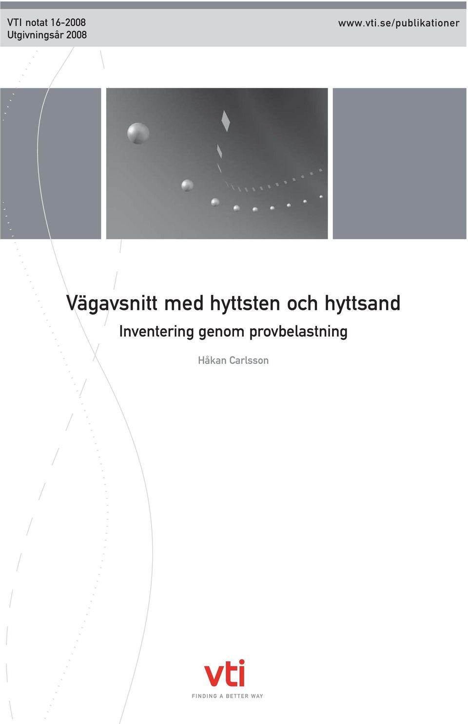hyttsten och hyttsand Inventering