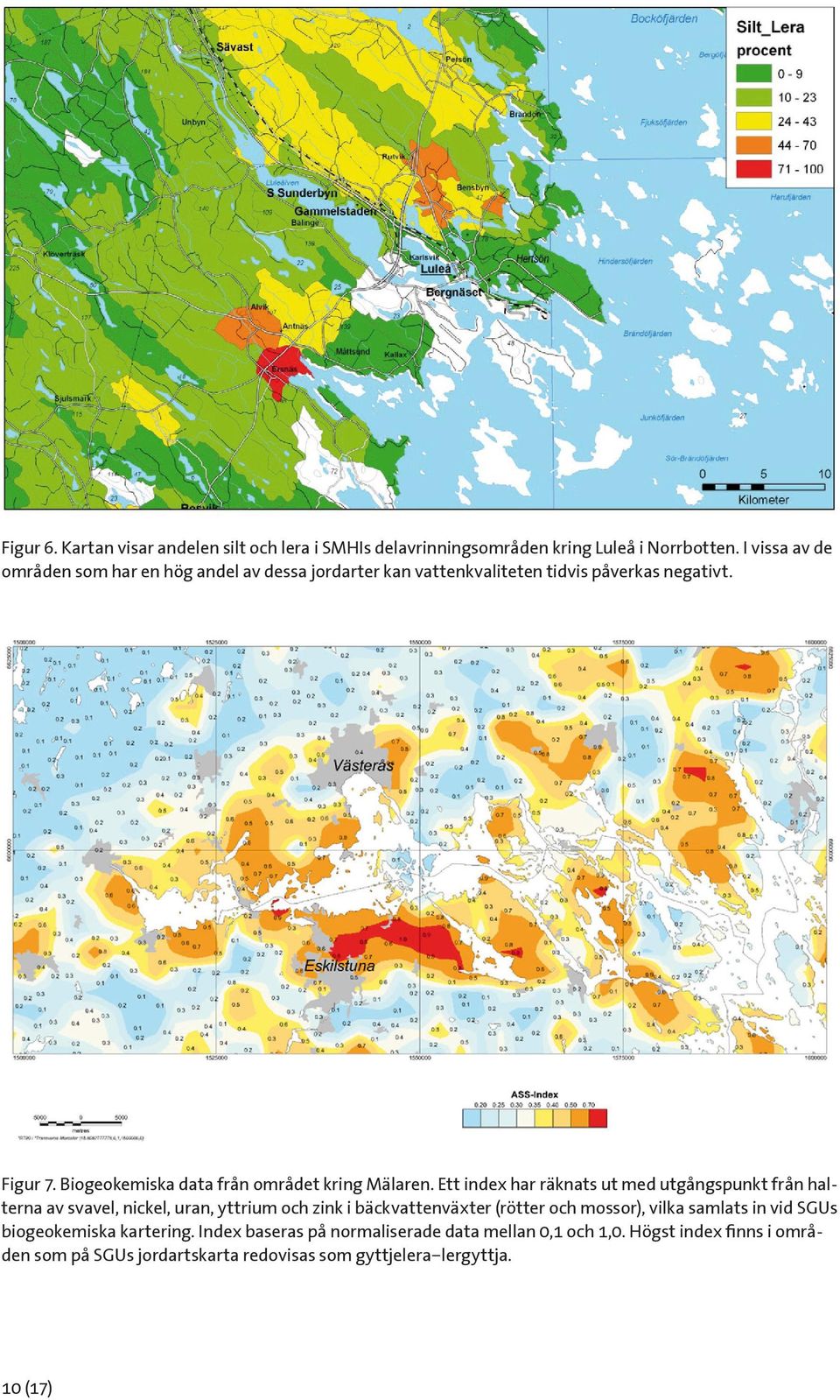 Biogeokemiska data från området kring Mälaren.