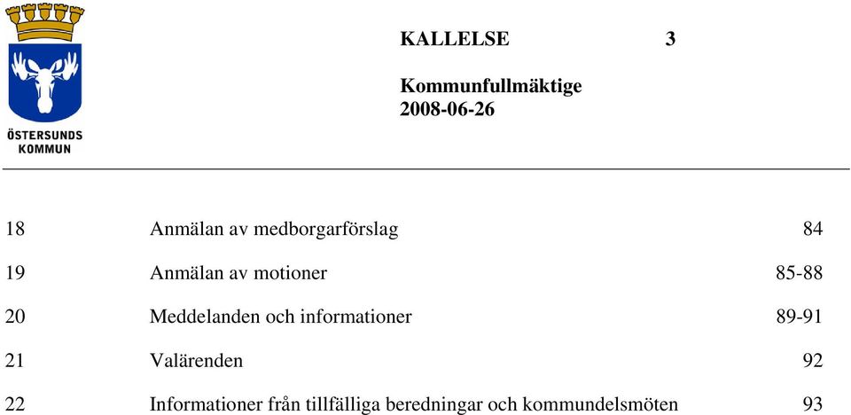 informationer 89-91 21 Valärenden 92 22