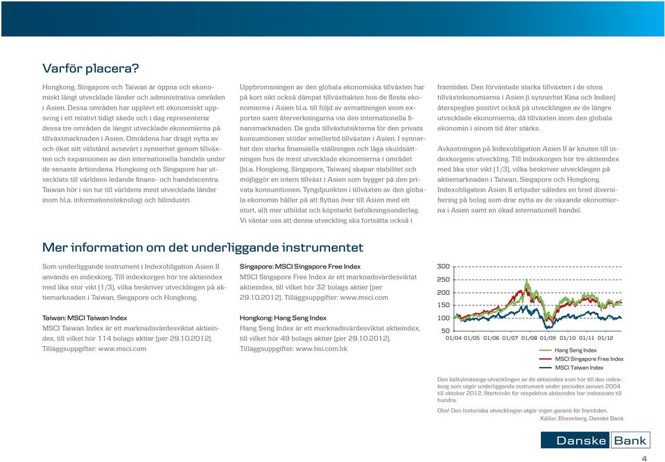 Områdena har dragit nytta av och ökat sitt välstånd avsevärt i synnerhet genom tillväxten och expansionen av den internationella handeln under de senaste årtiondena.