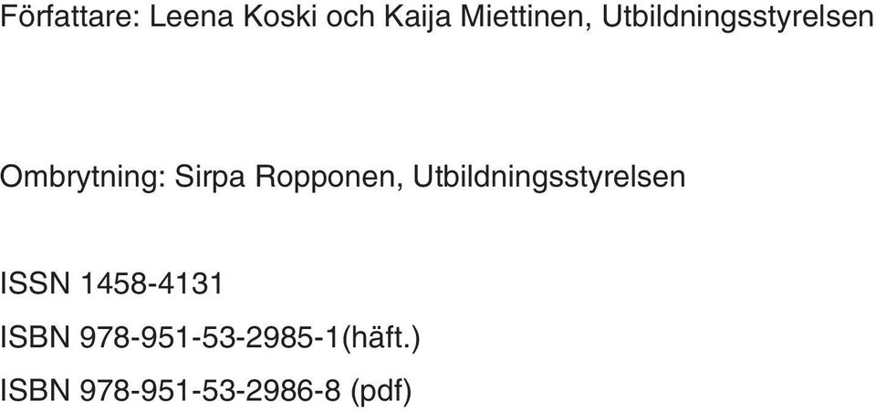Ropponen, Utbildningsstyrelsen ISSN 1458-4131