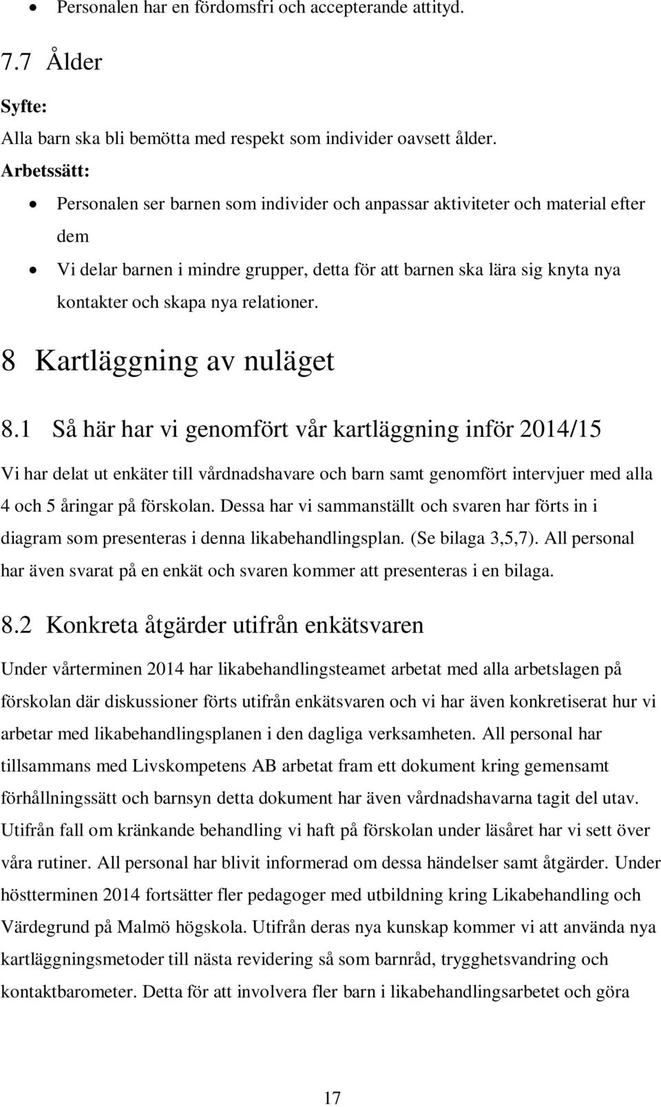 relationer. 8 Kartläggning av nuläget 8.