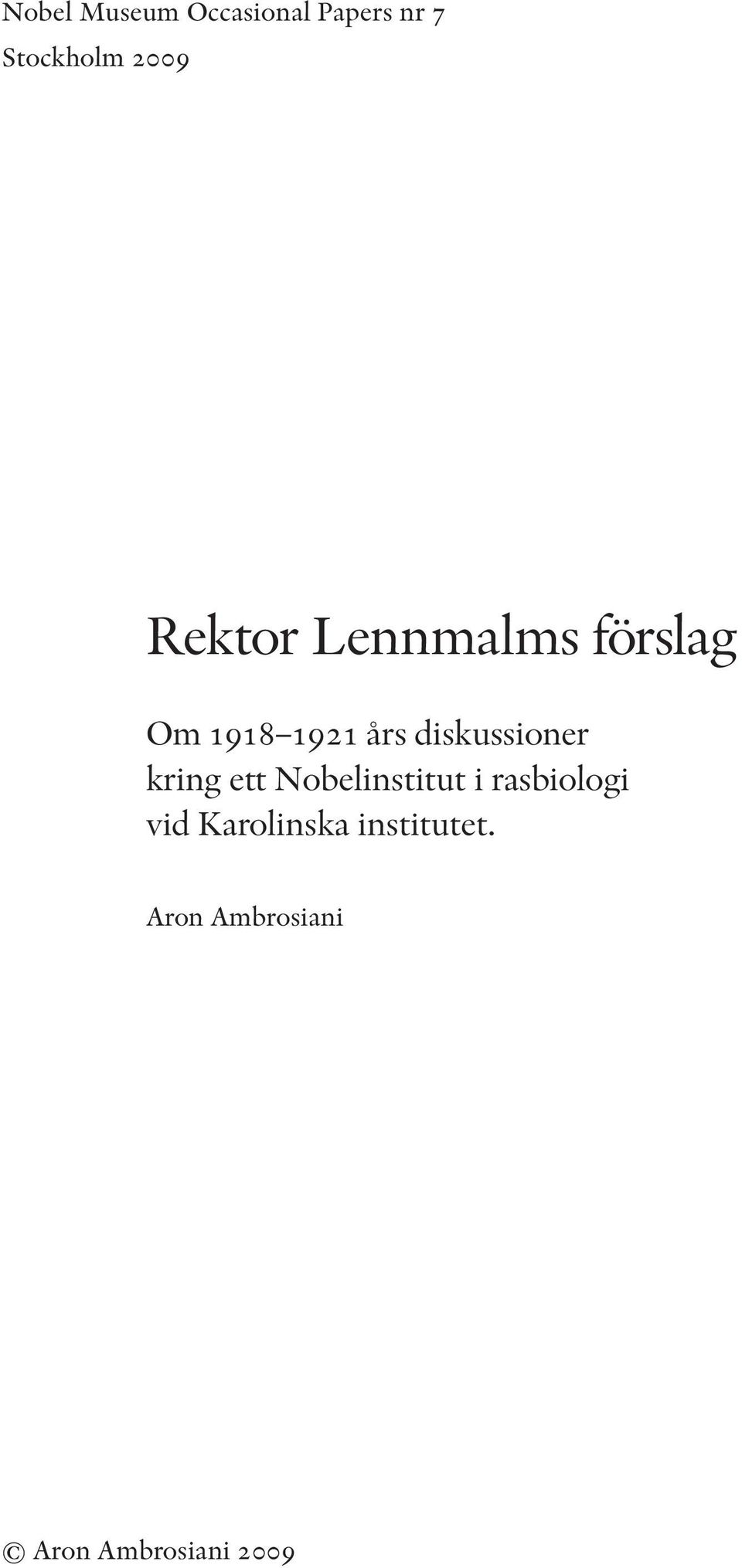 diskussioner kring ett Nobelinstitut i rasbiologi