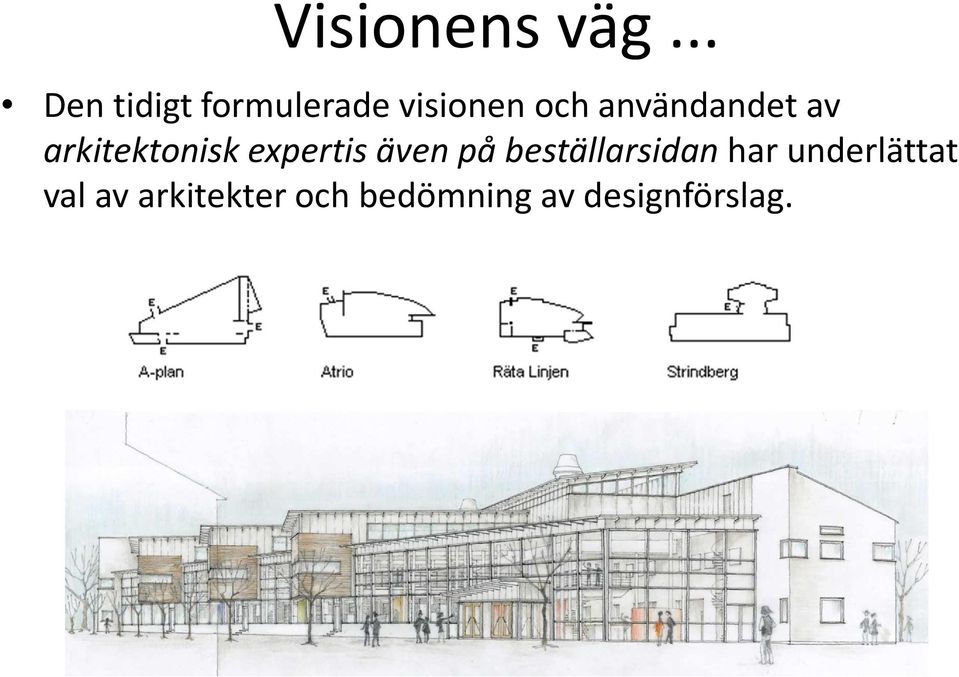 användandet av arkitektonisk expertis även