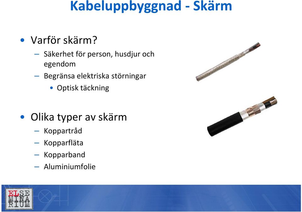 Begränsa elektriska störningar Optisk täckning
