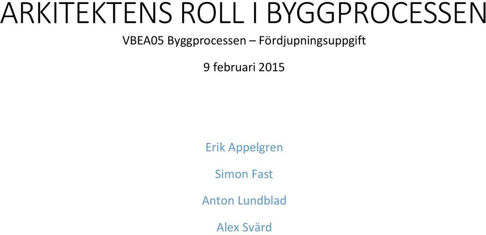 Fördjupningsuppgift 9 februari 2015