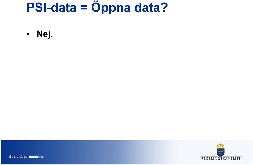 data? Nej.