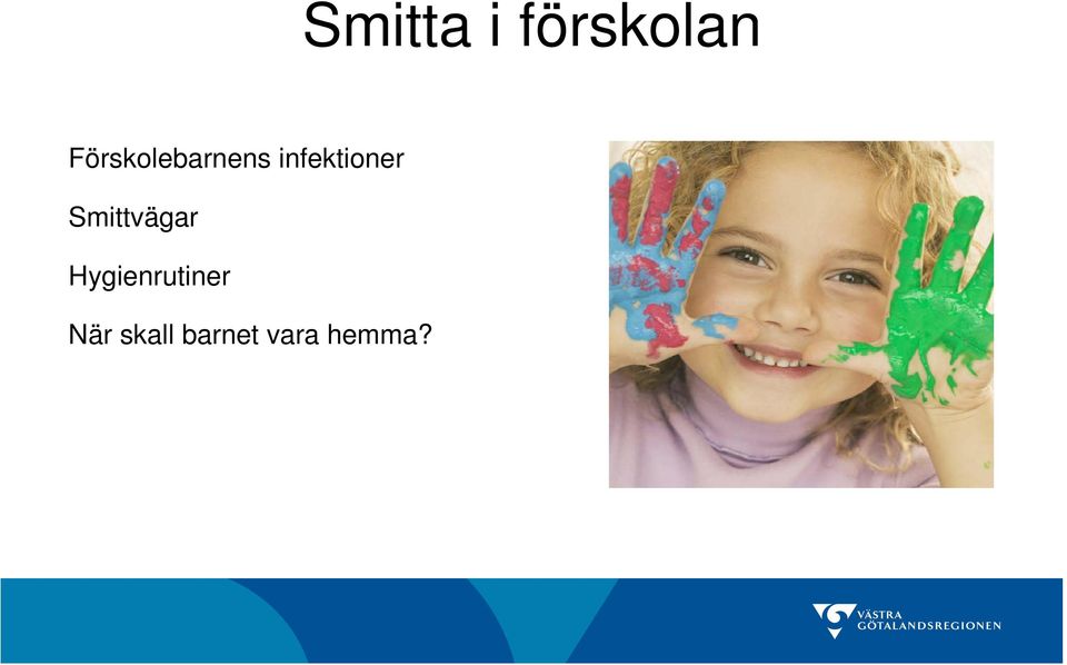 infektioner Smittvägar