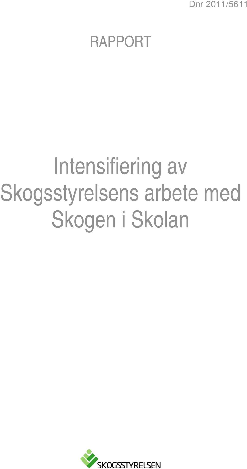 Intensifiering av