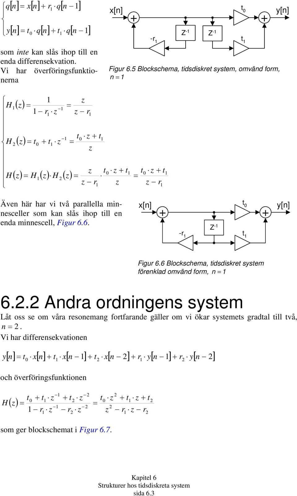 6. 6.. Ad odiges ssem Lå oss se om vå esoemg fofde gälle om vi ök ssemes gdl ill vå,.