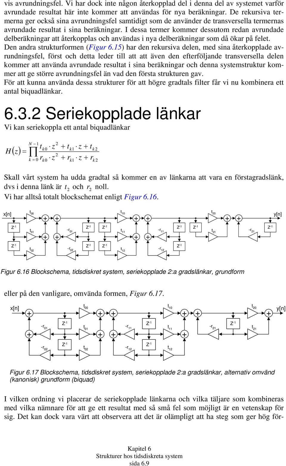 5) h de ekusiv dele, med si åekopplde vudigsfel, fös och de lede ill äve de efeföljde svesell dele komme väd vudde esul i si eäkig och de ssemsuku komme ge söe vudigsfel ä vd de fös sukue gv.