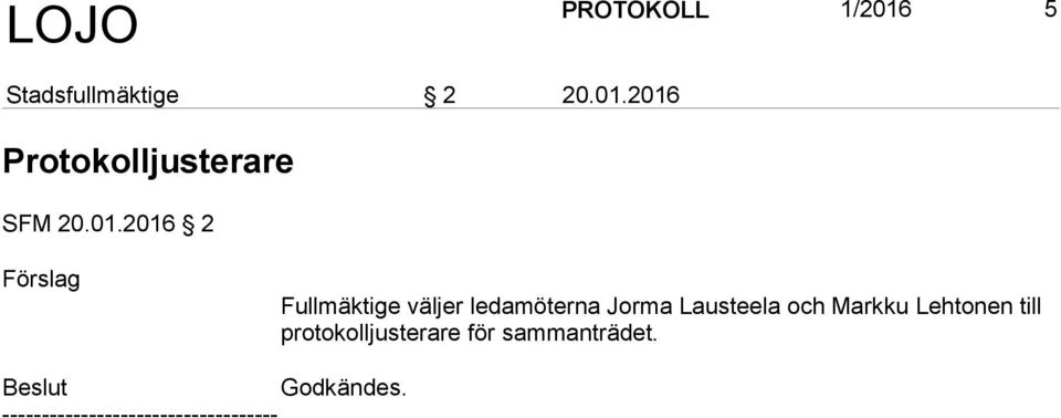 Lausteela och Markku Lehtonen till protokolljusterare för