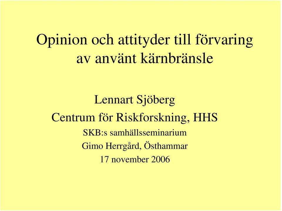 Riskforskning, HHS SKB:s