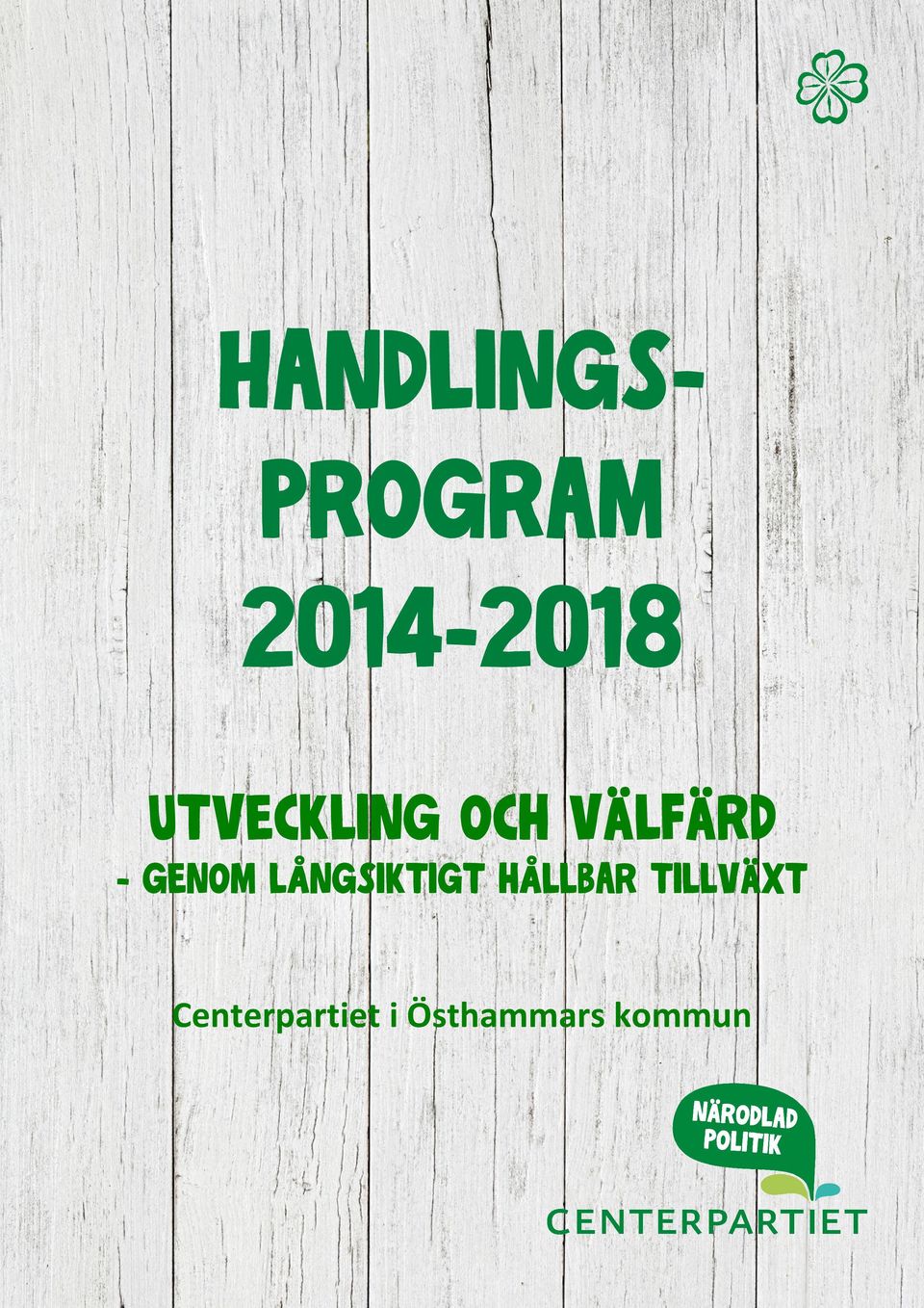 genom långsiktigt hållbar