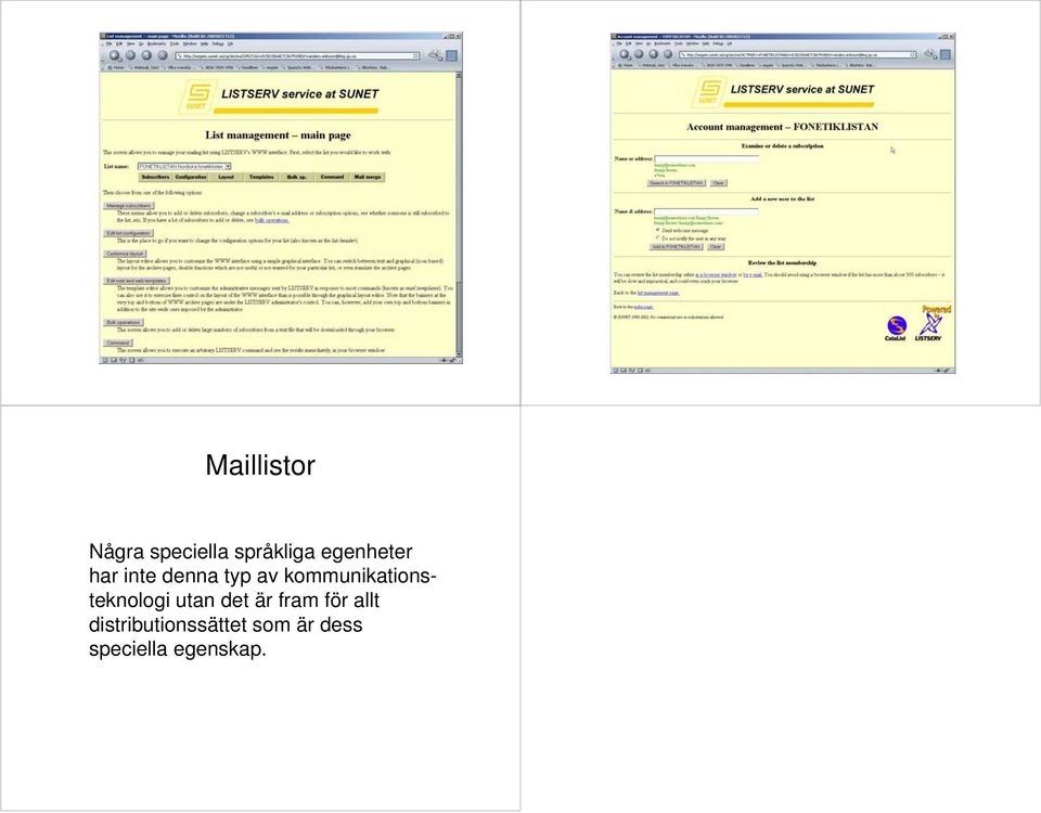 kommunikationsteknologi utan det är