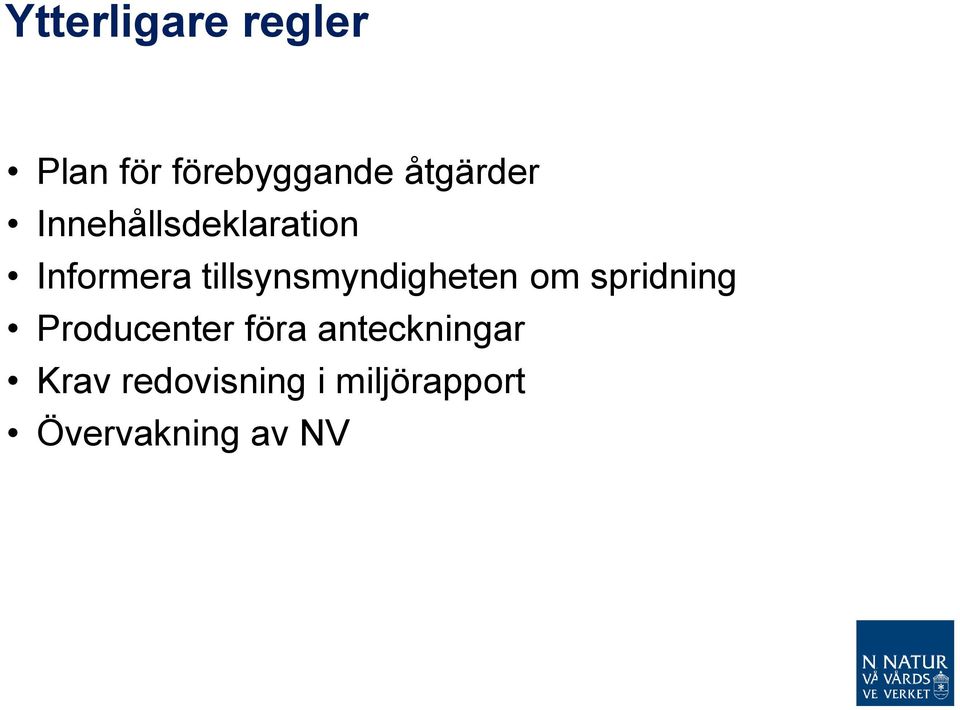 tillsynsmyndigheten om spridning Producenter