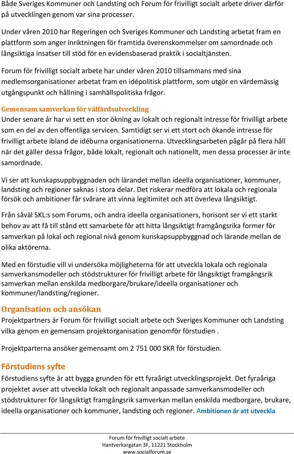 en evidensbaserad praktik i socialtjänsten.