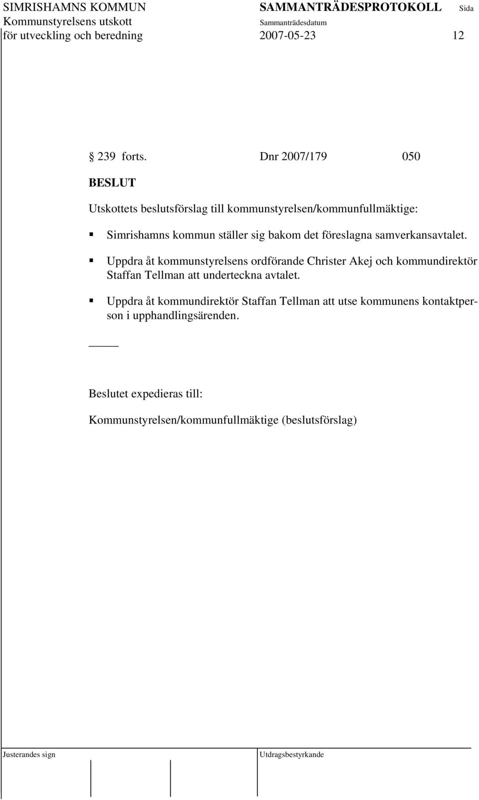 föreslagna samverkansavtalet.