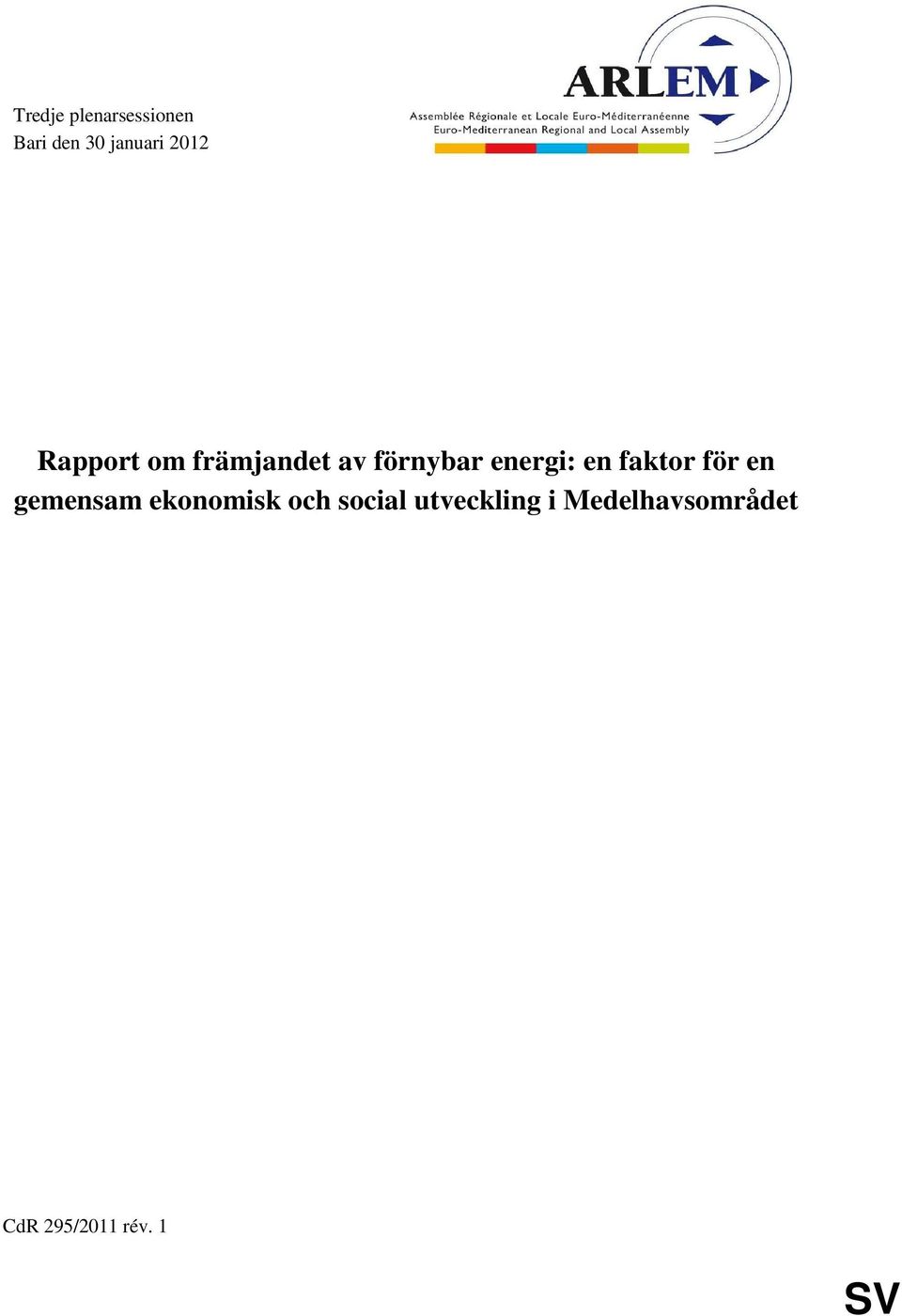 faktor för en gemensam ekonomisk och social