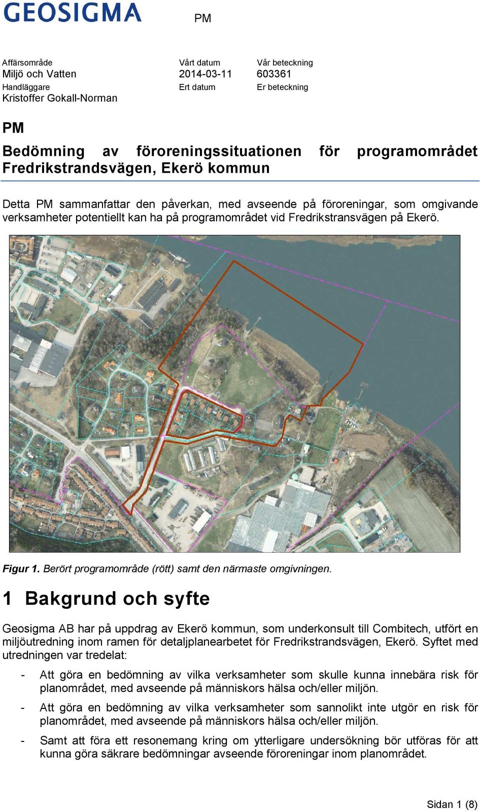 Figur 1. Berört programområde (rött) samt den närmaste omgivningen.