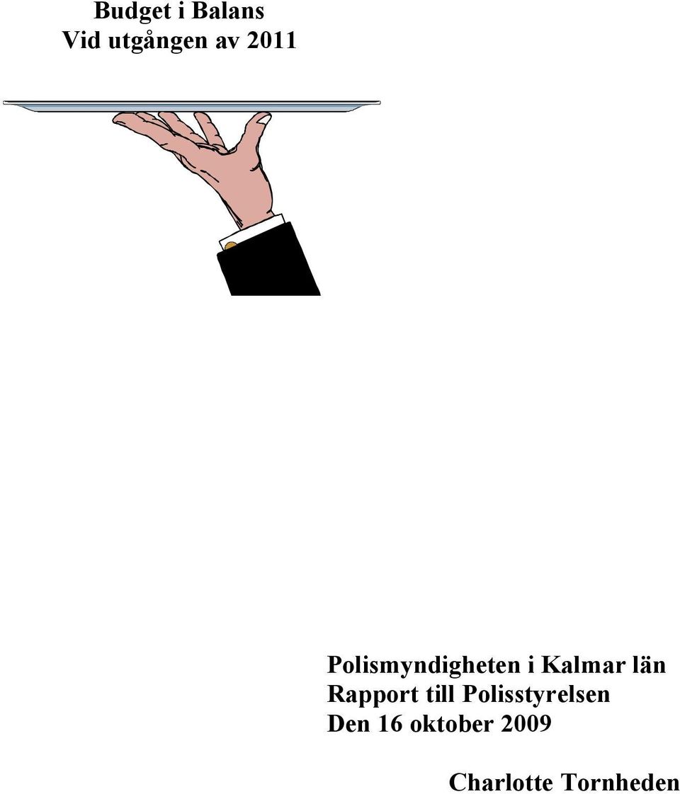 län Rapport till Polisstyrelsen