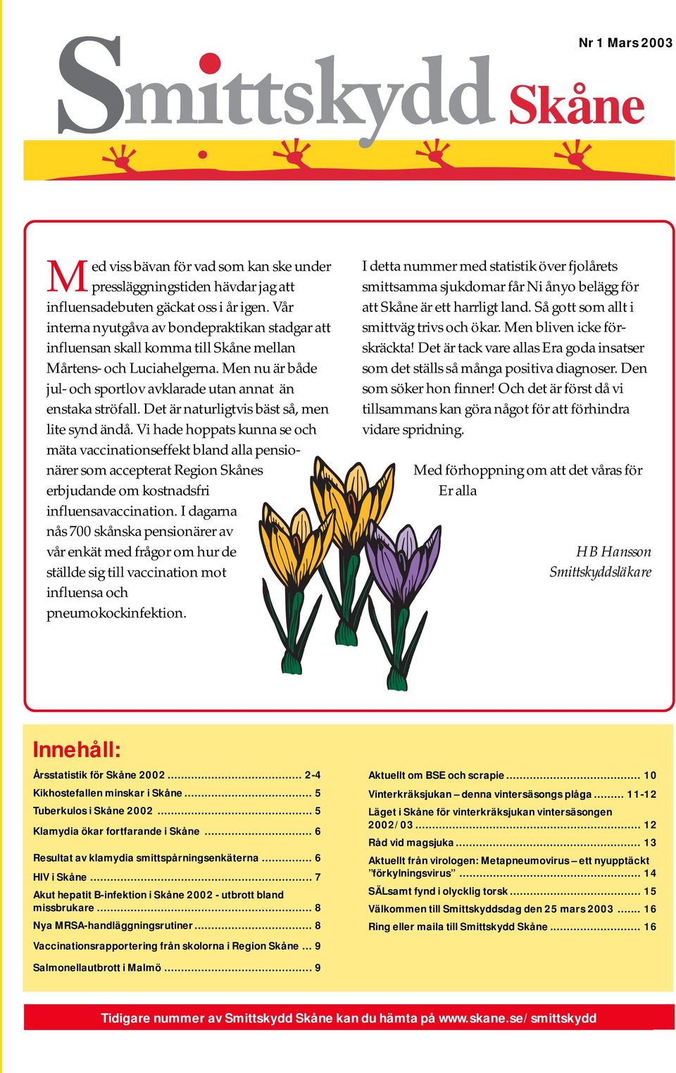 Det är naturligtvis bäst så, men lite synd ändå.