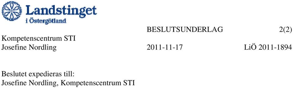 2011-1894 Beslutet expedieras till: