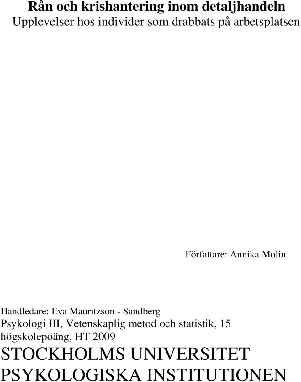 Mauritzson - Sandberg Psykologi III, Vetenskaplig metod och statistik,