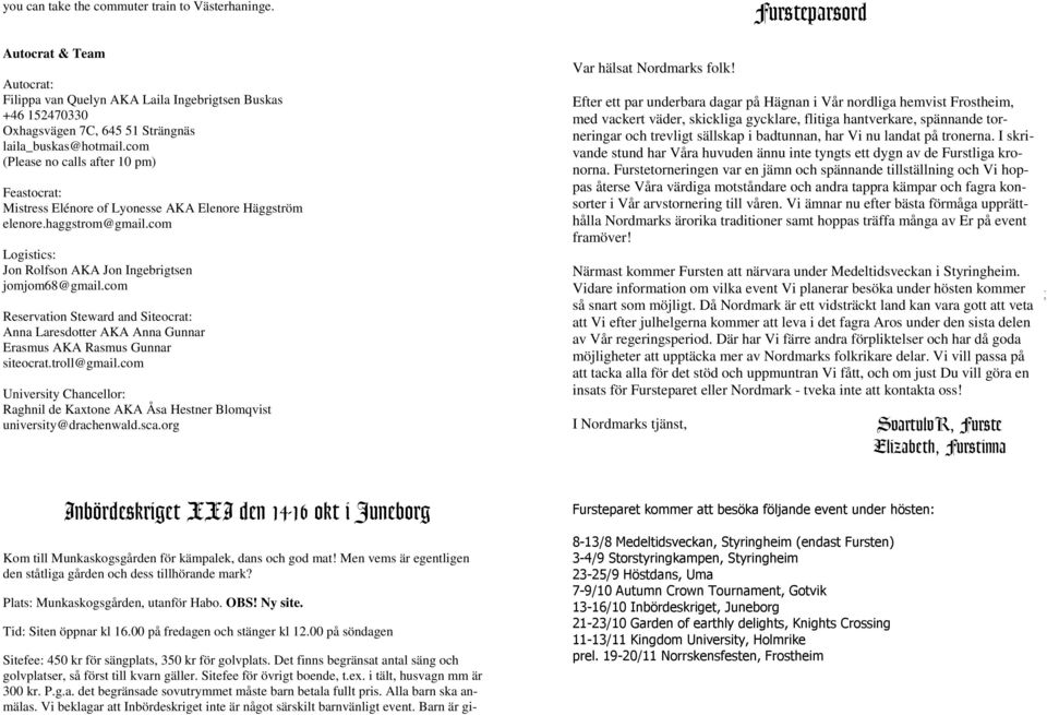 com Reservation Steward and Siteocrat: Anna Laresdotter AKA Anna Gunnar Erasmus AKA Rasmus Gunnar siteocrat.troll@gmail.