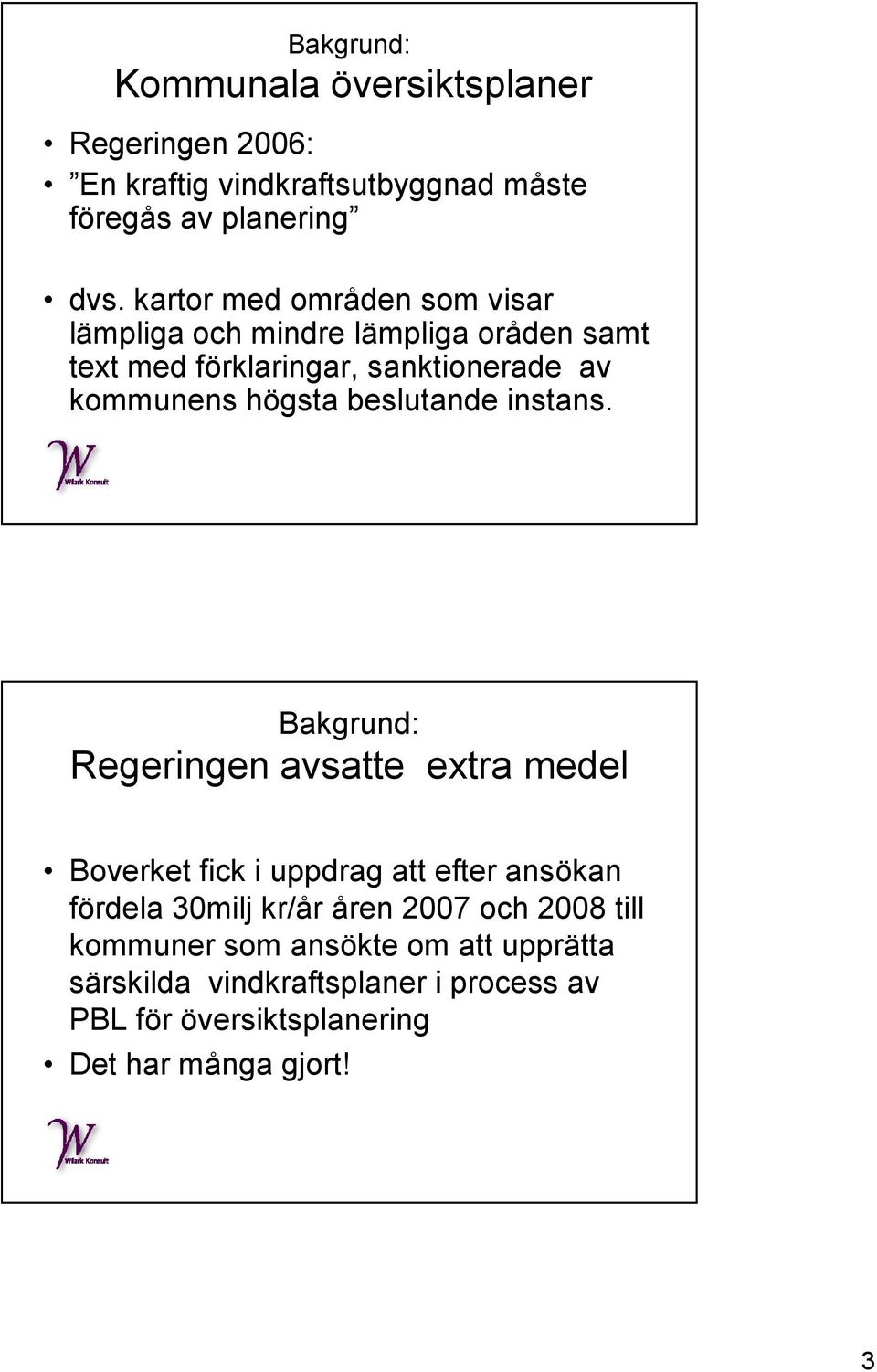 beslutande instans.