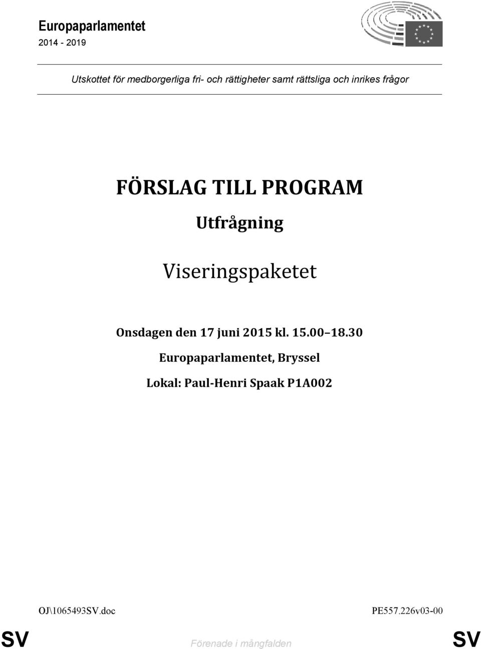 Viseringspaketet Onsdagen den 17 juni 2015 kl. 15.00 18.