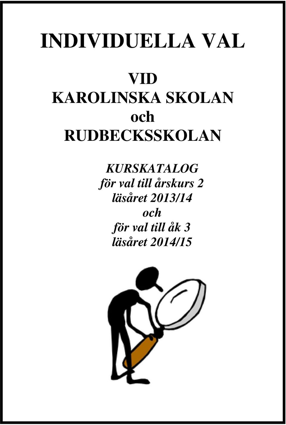 KURSKATALOG för val till årskurs 2