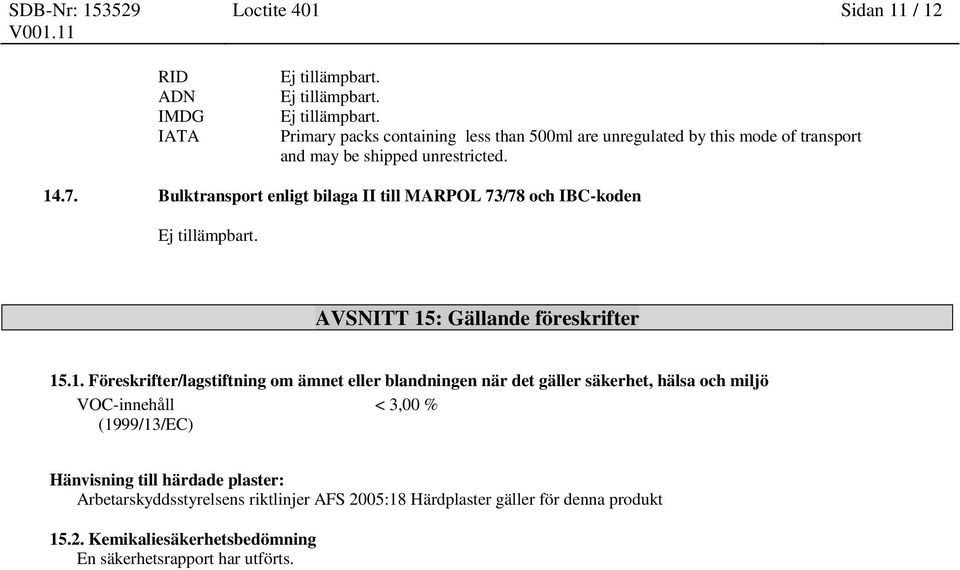 .7. Bulktransport enligt bilaga II till MARPOL 73/78 och IBC-koden AVSNITT 15