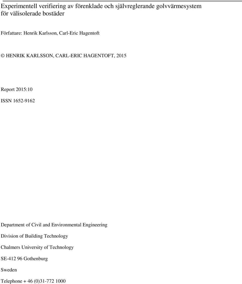 2015 Report 2015:10 ISSN 1652-9162 Department of Civil and Environmental Engineering Division of