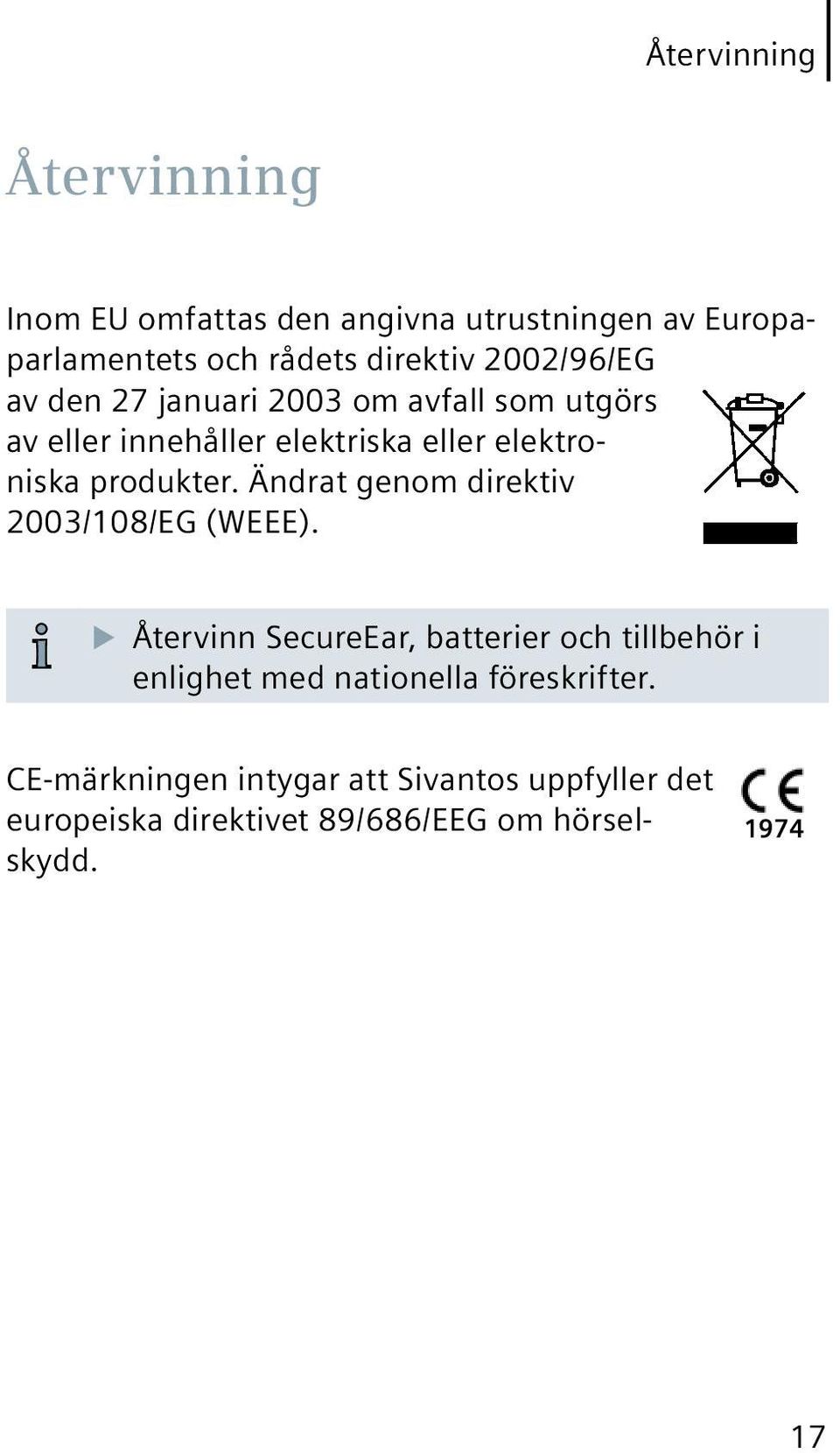 Ändrat genom direktiv 2003/108/EG (WEEE).