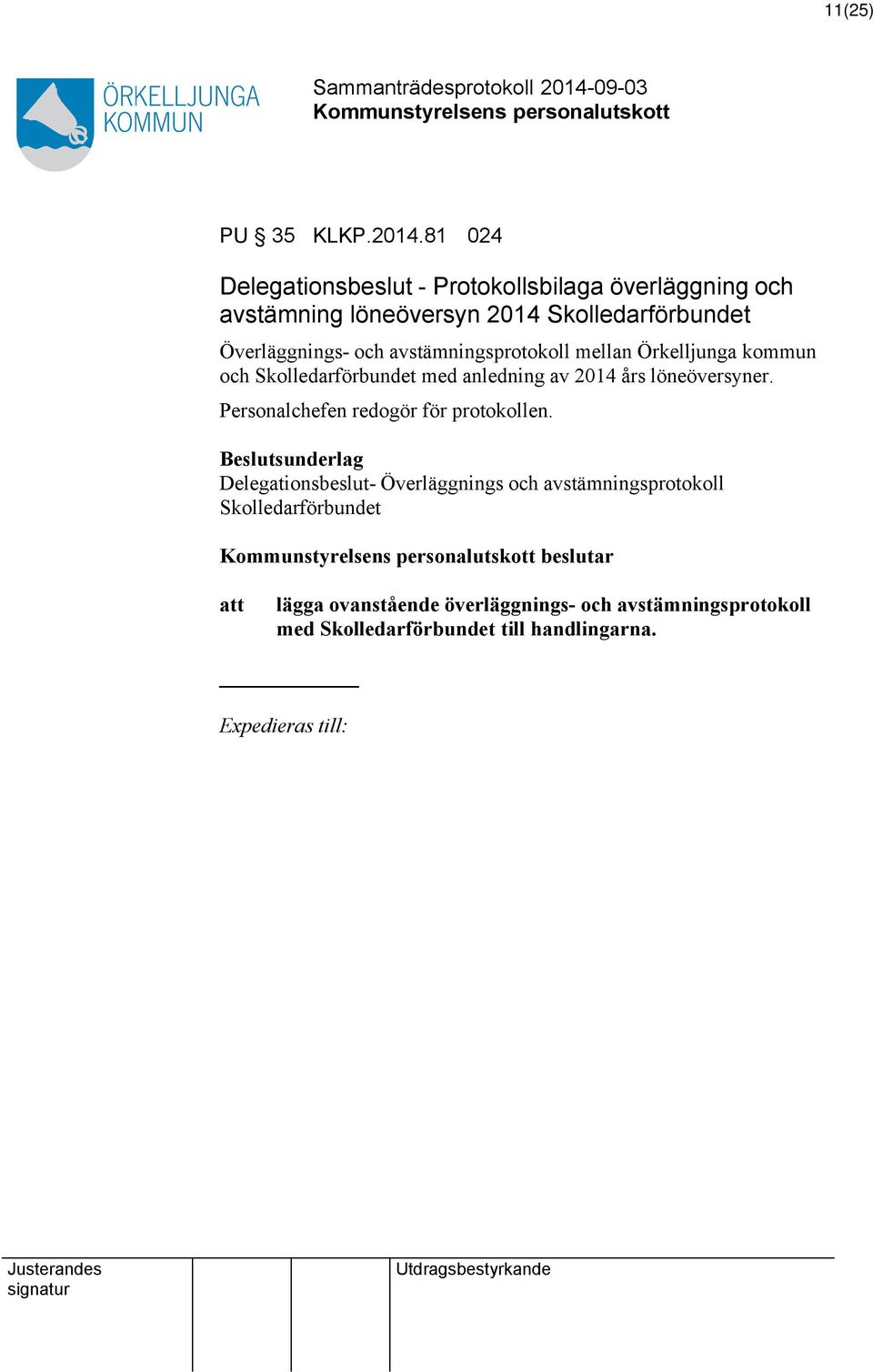 Överläggnings- och avstämningsprotokoll mellan Örkelljunga kommun och Skolledarförbundet med anledning av 2014 års