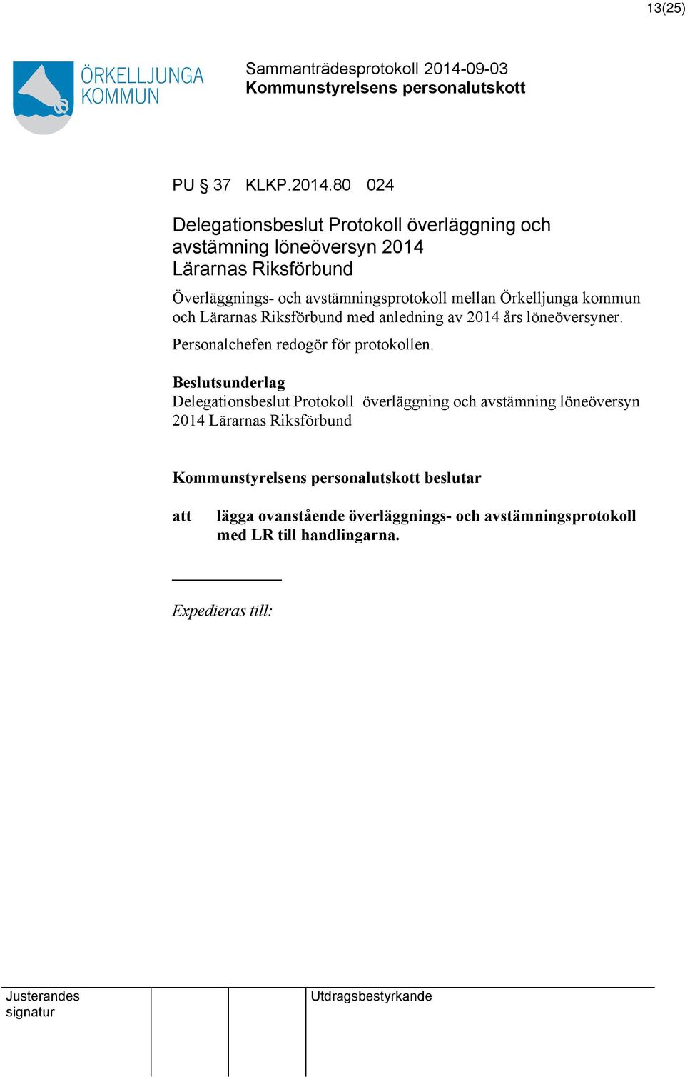 avstämningsprotokoll mellan Örkelljunga kommun och Lärarnas Riksförbund med anledning av 2014 års löneöversyner.