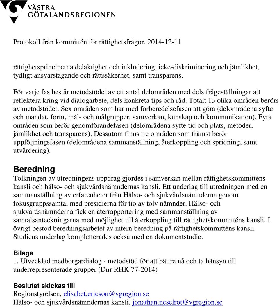 Sex områden som har med förberedelsefasen att göra (delområdena syfte och mandat, form, mål- och målgrupper, samverkan, kunskap och kommunikation).