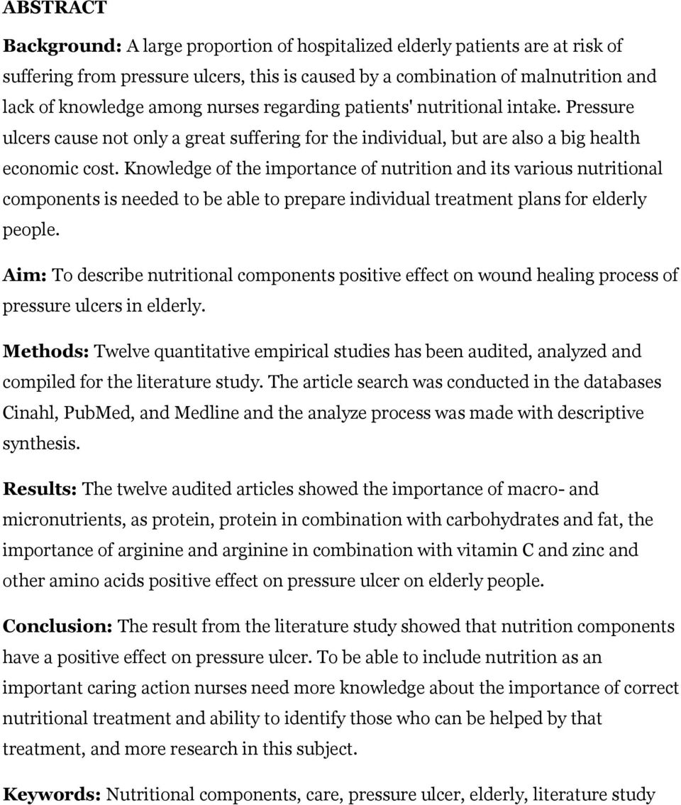 Knowledge of the importance of nutrition and its various nutritional components is needed to be able to prepare individual treatment plans for elderly people.