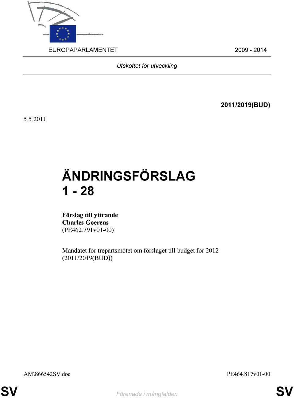 791v01-00) Mandatet för trepartsmötet om förslaget till